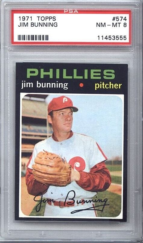 1971 TOPPS 574 JIM BUNNING PHILLIES HOF PSA 8 NM MT EBay