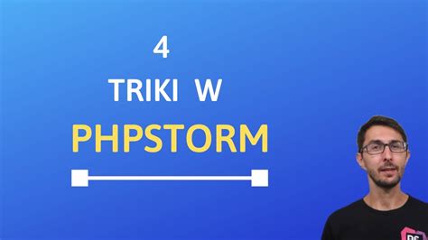 Triki W Phpstorm Kt Re U Atwi Twoj Prac Youtube