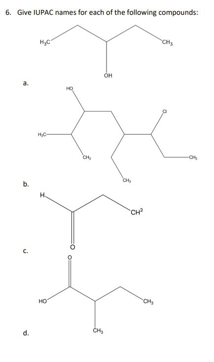 Solved 6 Give Iupac Names For Each Of The Following