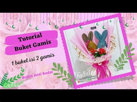 Tutorial Buket Gamis Anti Badai Youtube