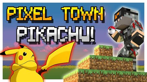 Minecraft Pixelmon PIXELTOWN EP01 Pikachu YouTube