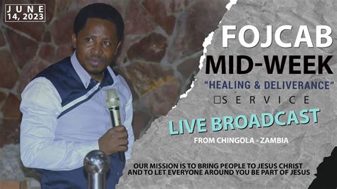 Fojcab Mid Week Service Broadcast Jun Youtube