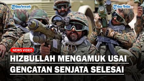 Hizbullah Mengamuk Usai Gencatan Senjata Selesai Kembali Beraksi