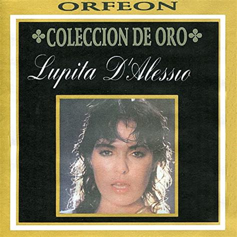 Coleccion De Oro De Lupita D Alessio En Amazon Music Unlimited