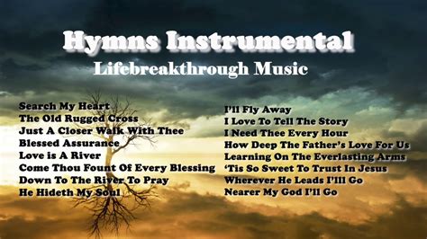 Instrumental Gospel Hymns By Lifebreakthrough Youtube