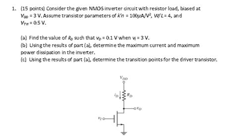 Solved 1 15 Points Consider The Given NMOS Inverter Chegg