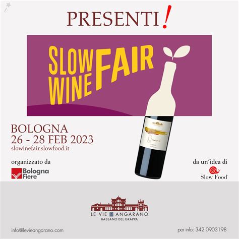 Slow Wine Fair Cantina Le Vie Angarano