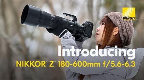 New Nikkor Z 180 600mm Vr Highly Anticipated Powerful F5 6 6 3 Zoom