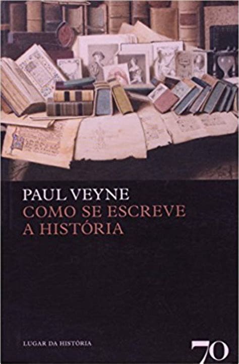 Como Se Escreve História - Como se escreve a história | Amazon.com.br