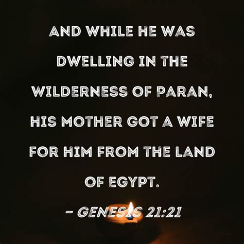 Genesis 2121 And While He Was Dwelling In The Wilderness Of Paran His