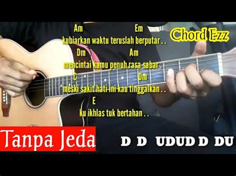 Chord Jangan Pernah Berubah St Tanpa Jeda By Darmawan Gitar