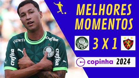 MELHORES MOMENTOS L PALMEIRAS 3 X 1 SPORT L SEGUNDA FASE DA COPINHA