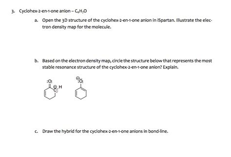 SOLVED Cyclohex 2 En 1 One Anion CsH O Open The 3D Structure Of The