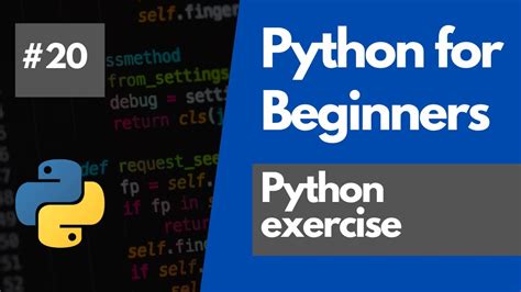 Python Programming For Beginners 20 Python Exercise Youtube