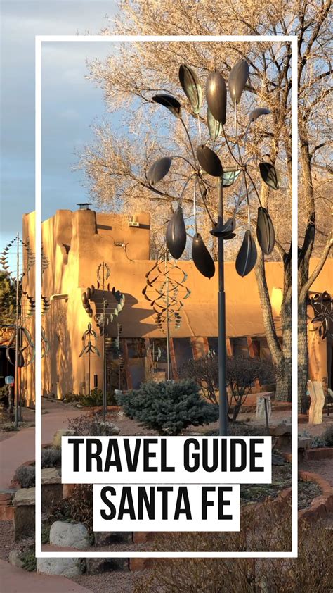 Perfect 3 Day Santa Fe Itinerary 72 Hours In Santa Fe Artofit