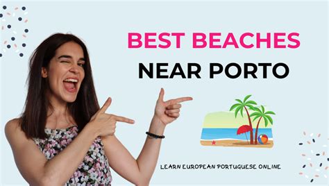 Best Beaches Near Porto