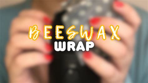 Asmr Intense Beeswax Wrap Triggers Mic Scratching Mouth Sounds