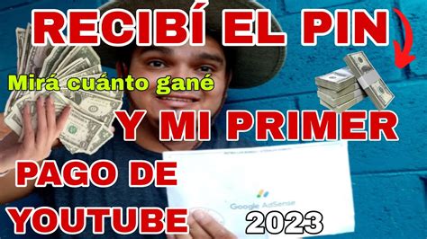 CUANTO PAGA YOUTUBE En 2023 SIN RODEOS MI PRIMER PAGO De YouTube