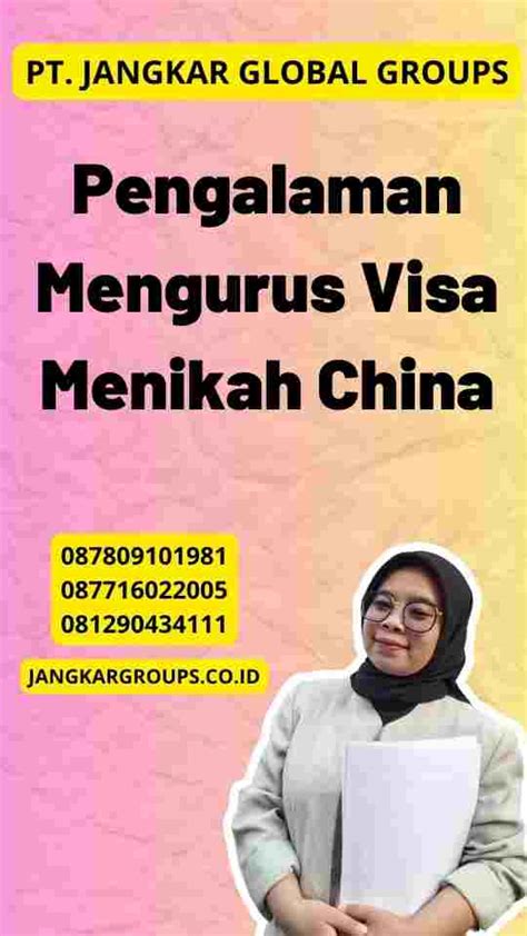 Pengalaman Mengurus Visa Menikah China Jangkar Global Groups