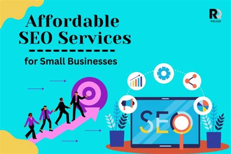 Maximizing Roi Affordable Seo Services For Small Business