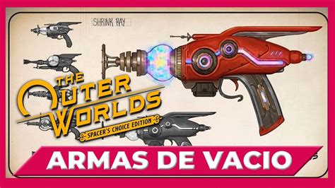 Armas De Vacio The Outer Worlds Spacer S Choice Edition Gameplay