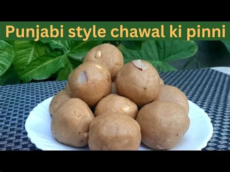 Chawal Ki Pinni Recipe Punjabi Style Chawa Ki Pinni Rice Flour