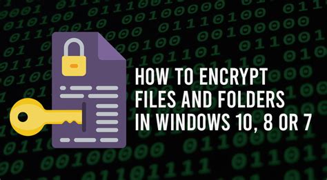 How Encrypt Files And Folders On Windows 10? [Solved]