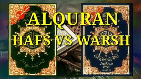 ALQURAN HAFS VS ALQURAN WARSH - YouTube