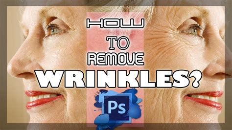 How To Remove Wrinkles In Photoshop Photoshop Tutorials For Beginners