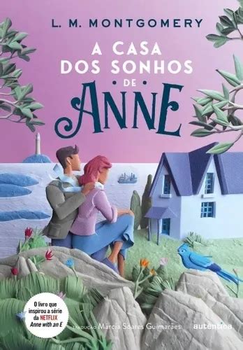 A Casa Dos Sonhos De Anne Texto Integral Clássicos Aut De