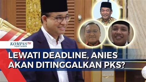 Anies Lewati Batas Deadline Cari Koalisi PKS Akan Tinggalkan Gabung