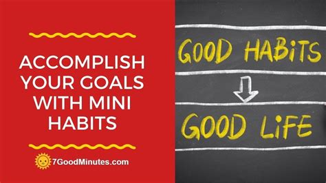 Accomplish Your Goals With Mini Habits Youtube