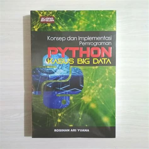 Jual Buku Konsep Dan Implementasi Pemrograman Python Kasus Big Data