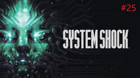 System Shock Remake Der Hirn R Uber In Neuem Gewand Blind