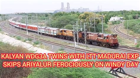 Kalyan Wdg3a Twins With Mumbai Ltt Madurai Exp Skips Ariyalur