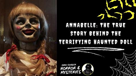 Annabelle The True Story Behind The Terrifying Haunted Doll Youtube