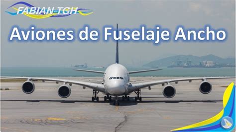 Aviones De Fuselaje Ancho Actualizado Noviembre 2024