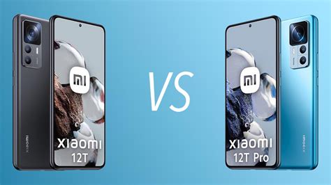 Xiaomi 12t Vs 12t Pro Differences Comparison And Which One Is Better