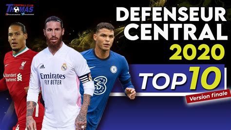 Le TOP 10 Des Meilleurs DEFENSEURS CENTRAUX En 2020 YouTube