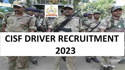 Cisf Driver Recruitment 2023 451 Vacancies To Be Filled Notification