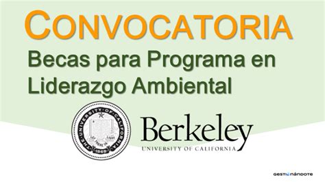 Becas De La U De California Para Programa En Liderazgo Ambiental 2018