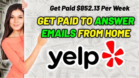 Get Paid 852 13 Weekly To Answer Emails For Yelp Work From Home Job