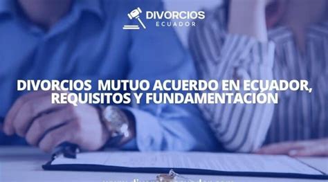 Divorcio En El Registro Civil De Ecuador Todo Lo Que Necesitas