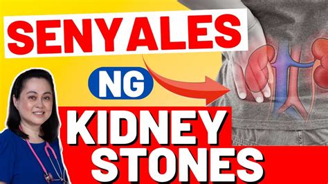 Senyales Ng Kidney Stones Mga Dapat Kainin Sa Kidney Stones By Doc