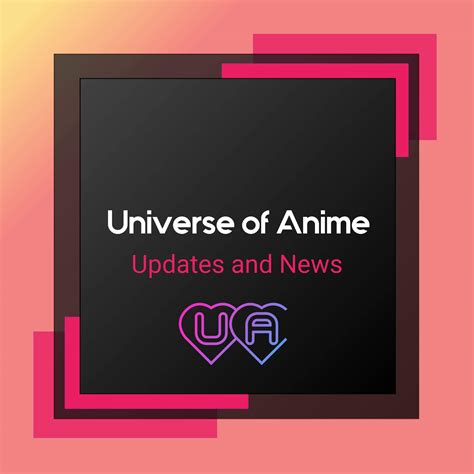 🔹️universe Of Anime Update 30 News🔹️ 🔹️ Universe Of Anime 🔹️ Amino