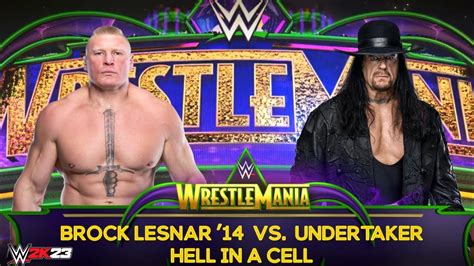 Full Match Brock Lesnar 14 Vs Undertaker Hell In A Cell Match Wrestlemaniawwe 2k23 Youtube