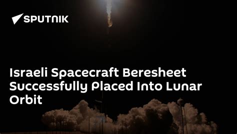 Israeli Spacecraft Beresheet Successfully Placed Into Lunar Orbit 05