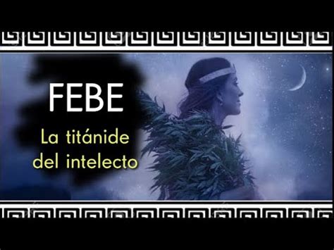 La Tit Nide Febe Mitolog A Griega Youtube