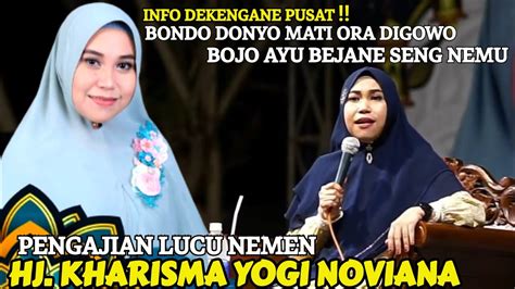 Pengajian Lucu Nemen Bersama Hj Kharisma Yogi Noviana Youtube