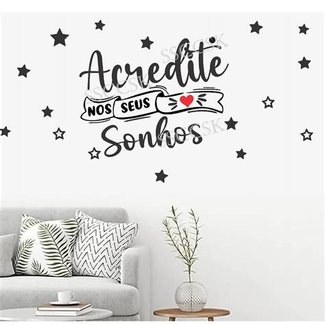 Adesivo De Parede Frase Acredite Nos Seus Sonhos Shopee Brasil